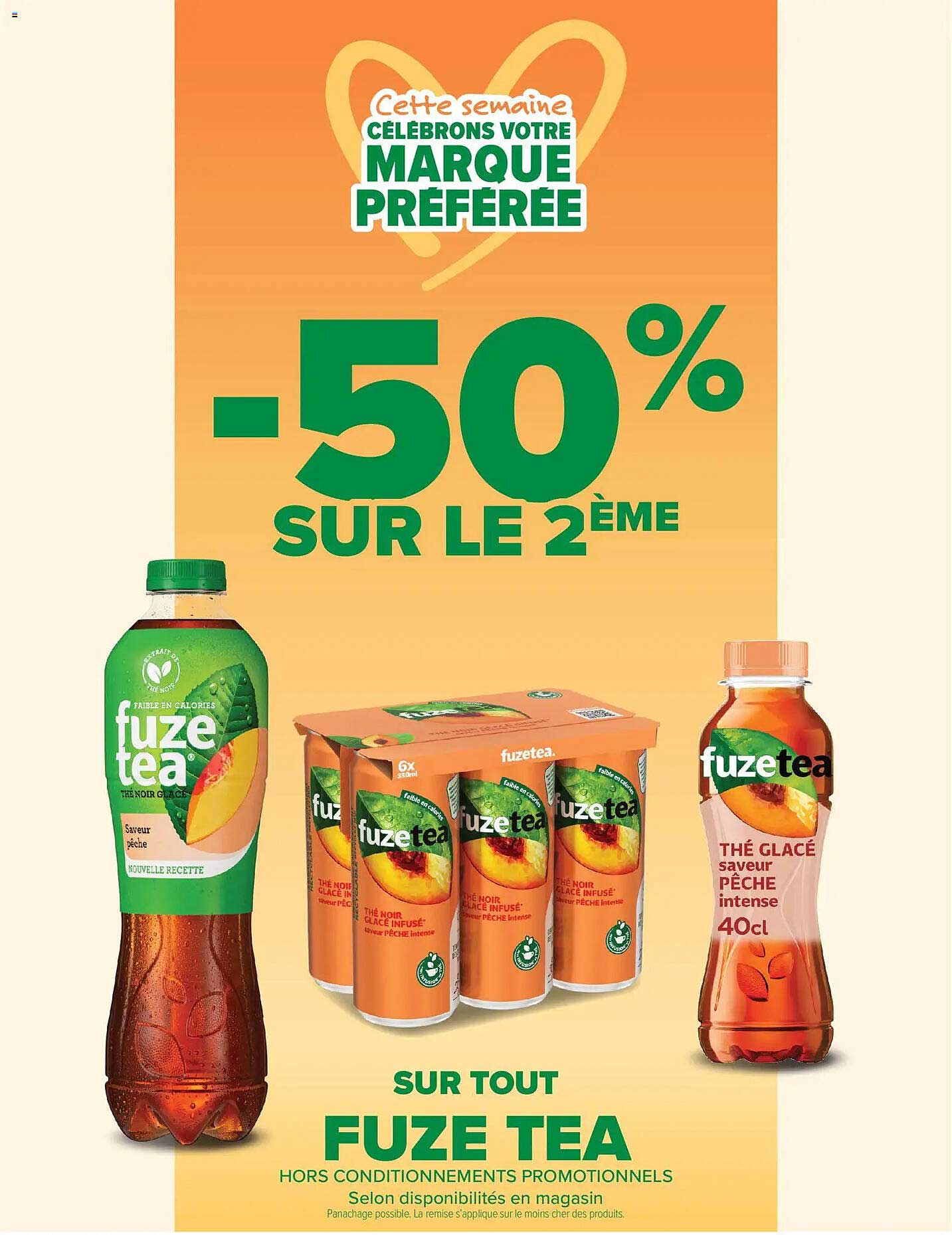 Cette semaine CÉLÉBRONS VOTRE MARQUE PRÉFÉRÉE -50% SUR LE 2ÈME SUR TOUT FUZE TEA