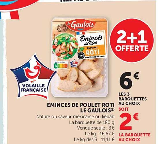 EMINCES DE POULET ROTI LE GAULOIS