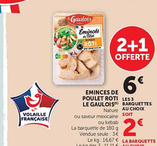 EMINCES DE POULET ROTI LE GAULOIS
