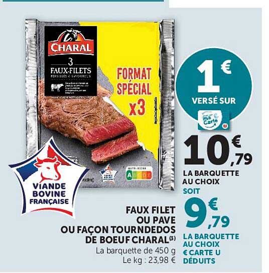 FAUX FILET OU PAVE OU FAÇON TORNEDOS DE BOEUF CHARAL