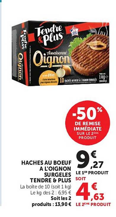 HACHES AU BOEUF A L’OIGNON SURGELES TENDRE & PLUS