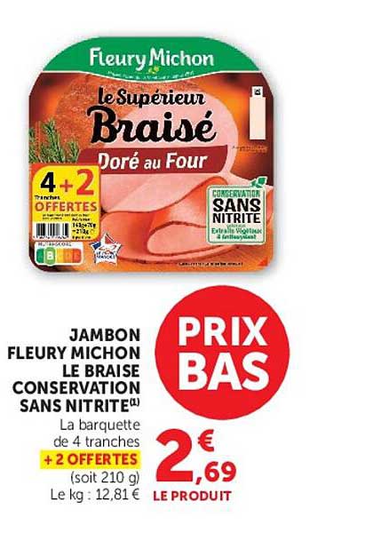 JAMBON FLEURY MICHON LE BRAISÉ CONSERVATION SANS NITRITE