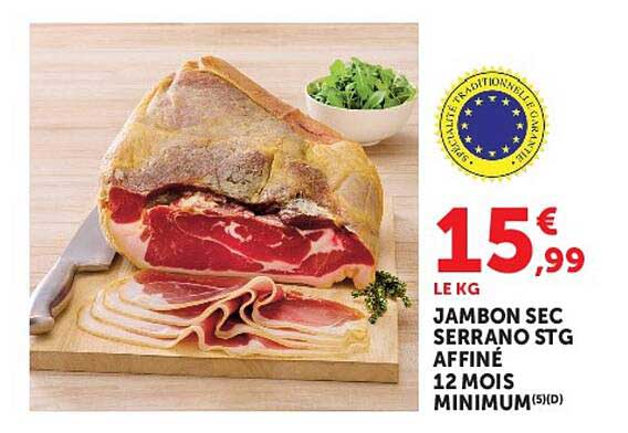 JAMBON SEC SERRANO STG AFFINÉ 12 MOIS MINIMUM (5)(D)