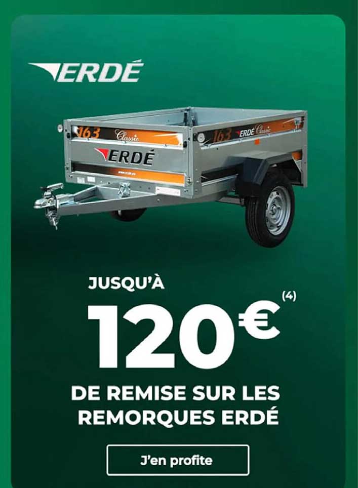 Jusqu'à 120€ de remise sur les remorques ERDÉ
