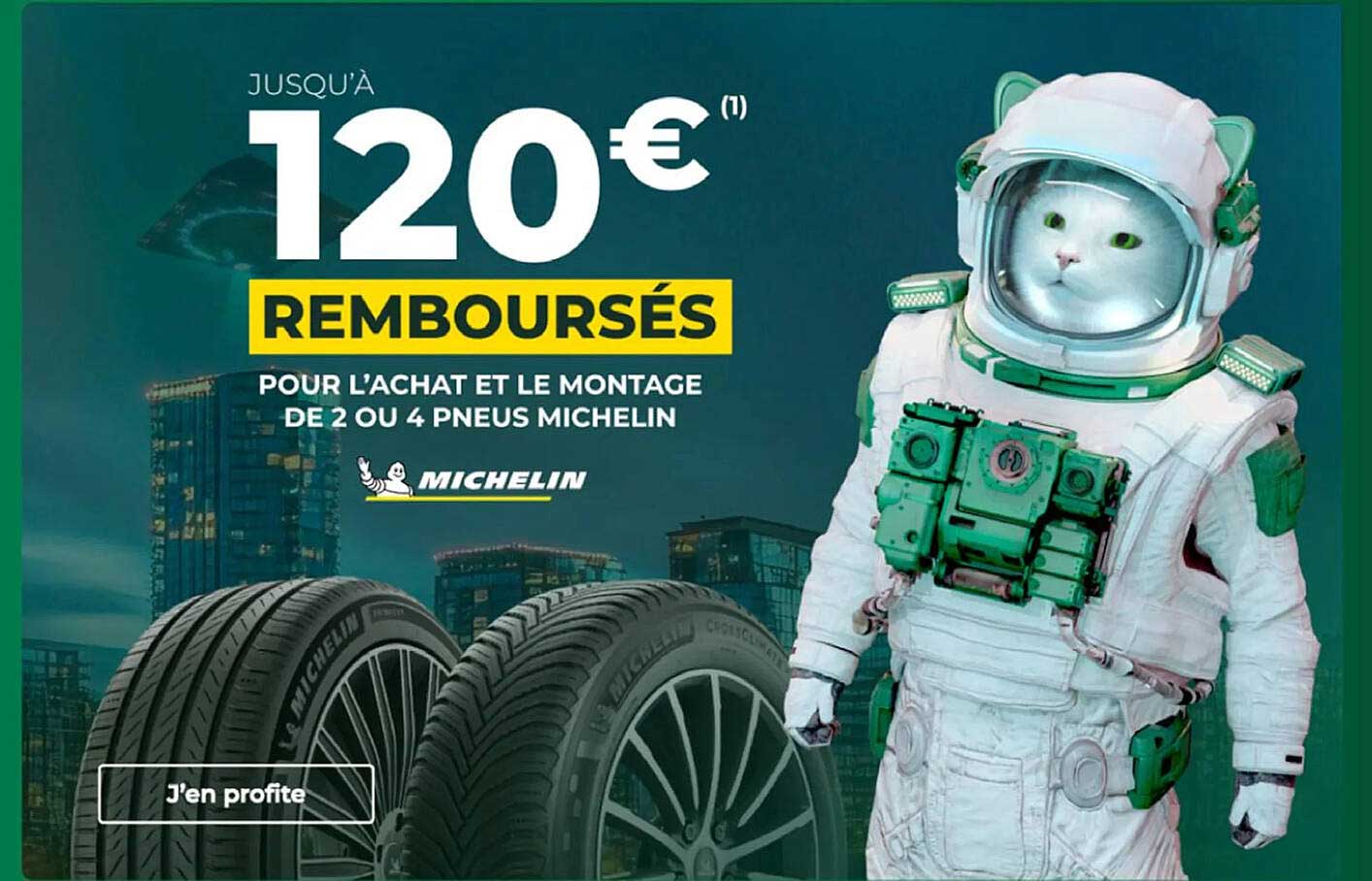 JUSQU'À 120€ REMBOURSÉS POUR L'ACHAT ET LE MONTAGE DE 2 OU 4 PNEUS MICHELIN