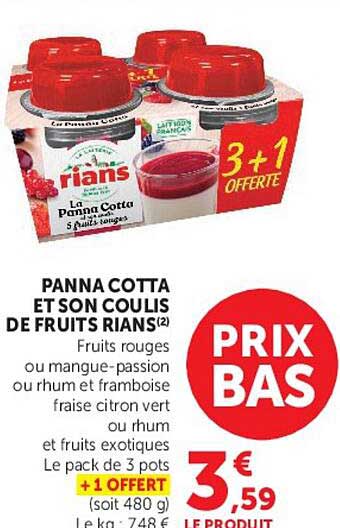 PANNA COTTA ET SON COULIS DE FRUITS RIANS