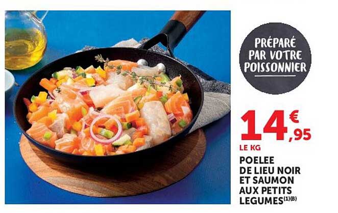 PRÉPARÉ PAR VOTRE POISSONNIER POÊLÉE DE LIEU NOIR ET SAUMON AUX PETITS LÉGUMES
