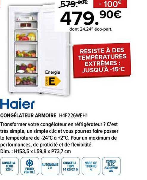 RÉSISTE À DES TEMPÉRATURES EXTRÊMES : JUSQU’À -15°C