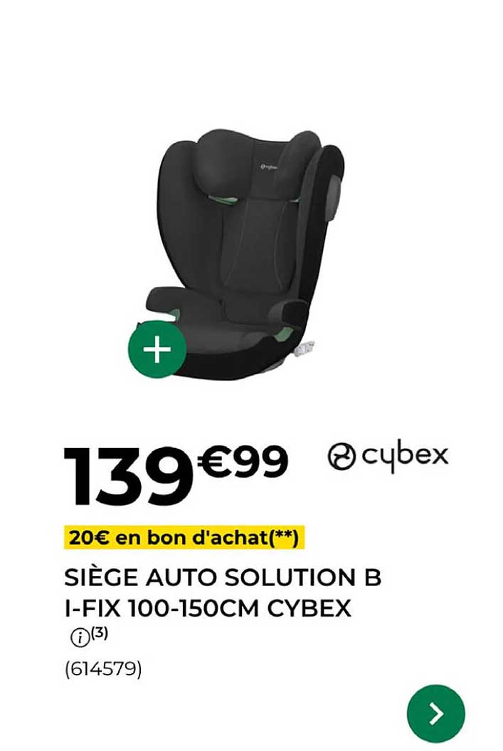 SIÈGE AUTO SOLUTION B I-FIX 100-150CM CYBEX