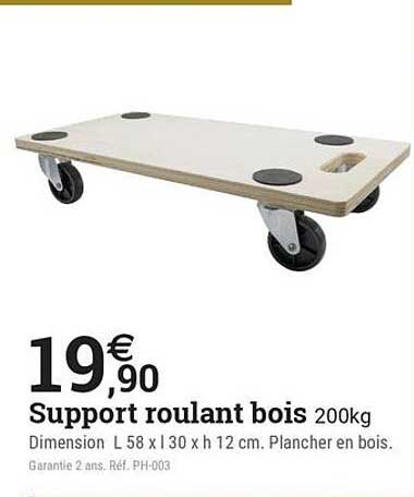 Support roulant bois 200kg