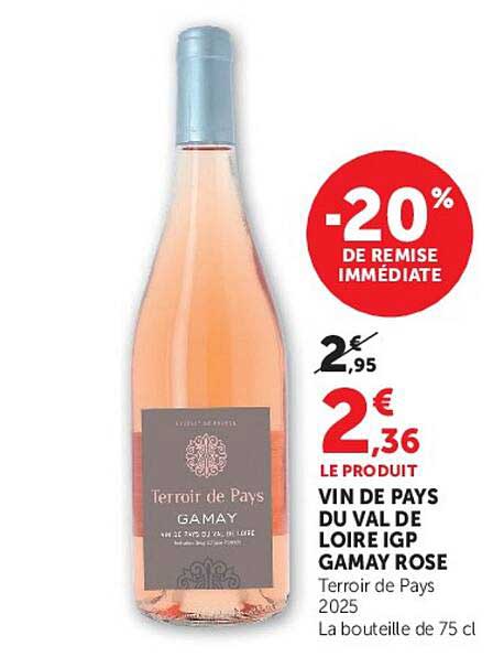 VIN DE PAYS DU VAL DE LOIRE IGP GAMAY ROSE Terroir de Pays 2025 La bouteille de 75 cl