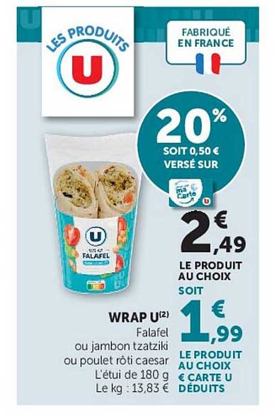 WRAP U² Falafel ou jambon tzatziki ou poulet rôti caesar