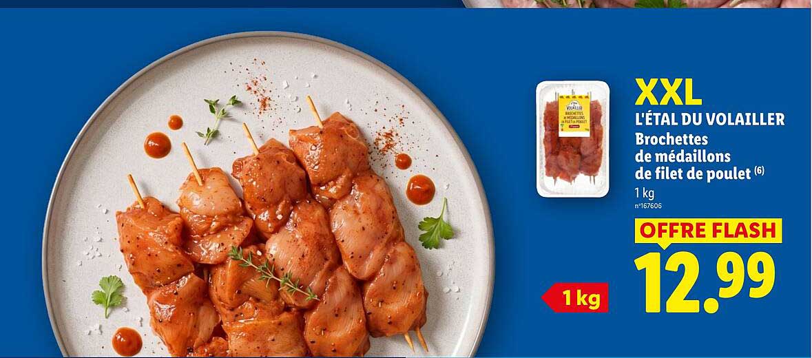XXL L’ÉTAL DU VOLAILLER Brochettes de médaillons de filet de poulet
