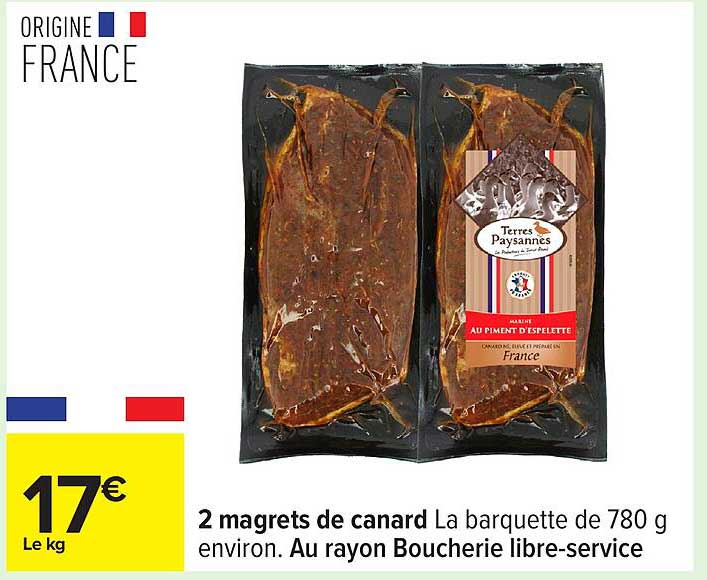 2 magrets de canard La barquette de 780 g environ. Au rayon Boucherie libre-service.