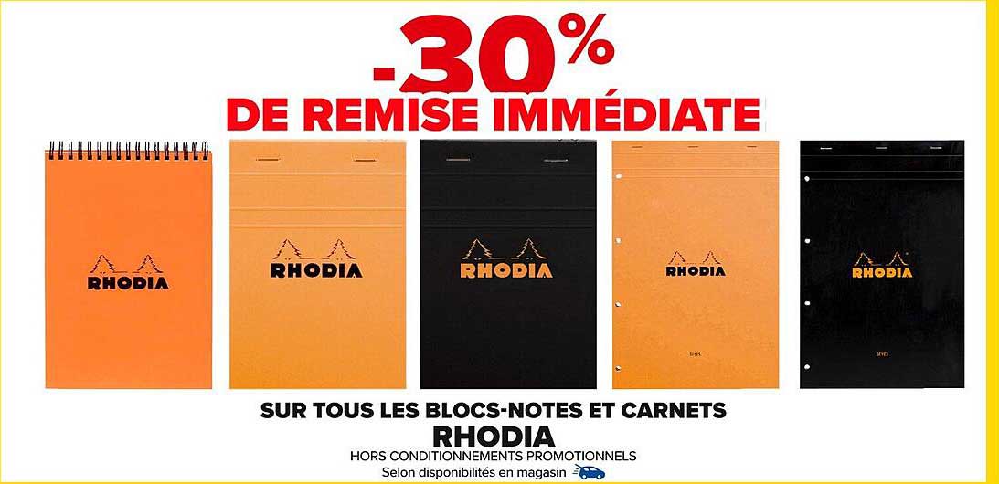 -30% DE REMISE IMMINENTE SUR TOUS LES BLOCS-NOTES ET CARNETS RHODIA