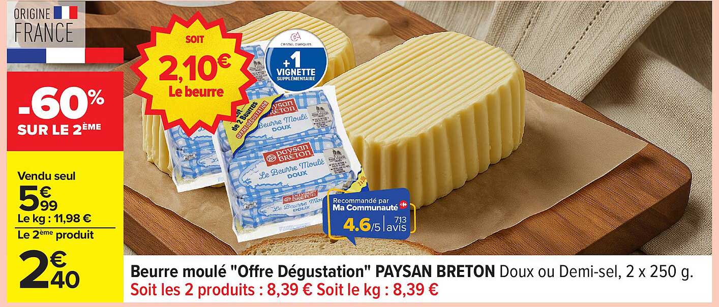 Beurre moulé "Offre Dégustation" PAYSAN BRETON Doux ou Demi-sel, 2 x 250 g