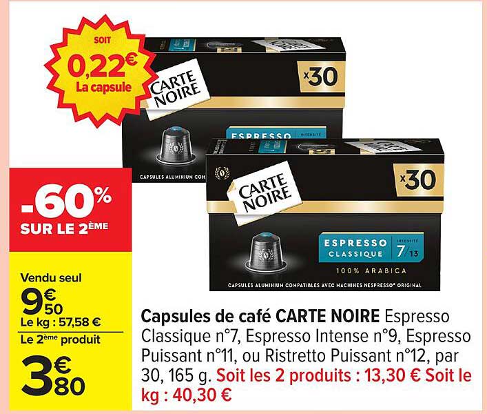 Capsules de café CARTE NOIRE Espresso Classique n°7, Espresso Intense n°9, Espresso Puissant n°11, ou Ristretto Puissant n°12
