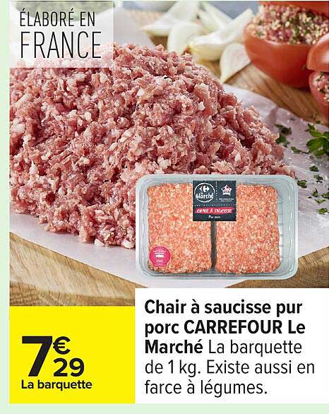 Chair à saucisse pur porc CARREFOUR Le Marché