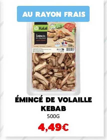 ÉMINCÉ DE VOLAILLE KEBAB