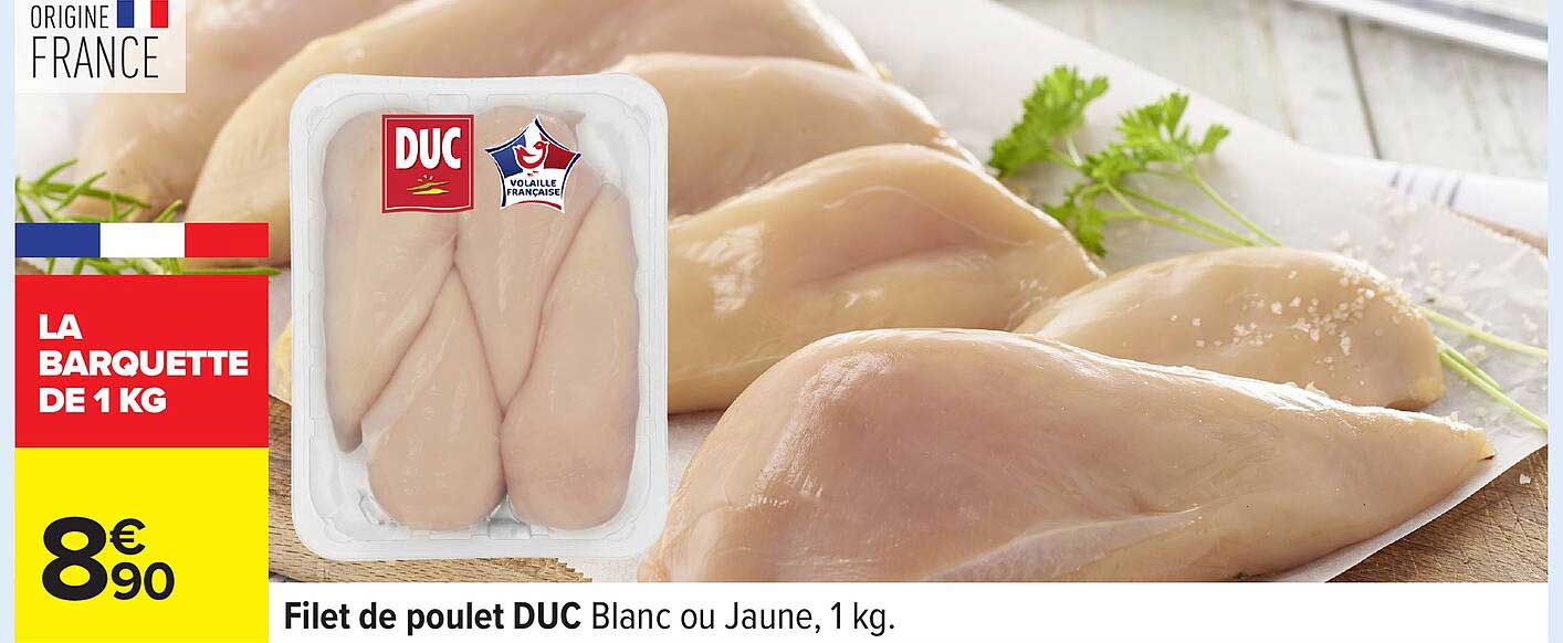 Filet de poulet DUC Blanc ou Jaune, 1 kg.