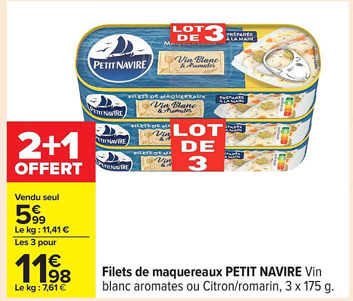 Filets de maquereaux PETIT NAVIRE Vin blanc arômes ou Citron/romarin, 3 x 175 g.