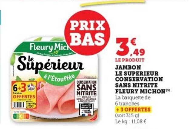 JAMBON LE SUPERIEUR CONSERVATION SANS NITRITE FLEURY MICHON