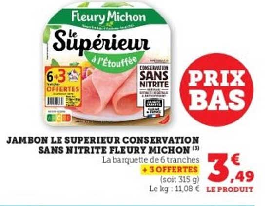 JAMBON LE SUPERIEUR CONSERVATION SANS NITRITE FLEURY MICHON