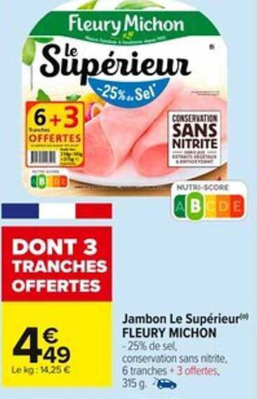 Jambon Le Supérieur Fleury Michon -25% de Sel