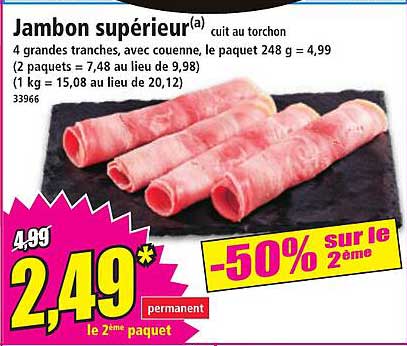 Jambon supérieur(cuit au torchon)