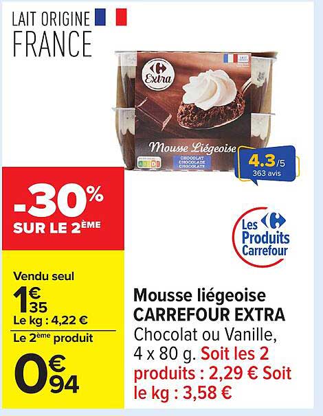 Mousse liégeoise CARREFOUR EXTRA