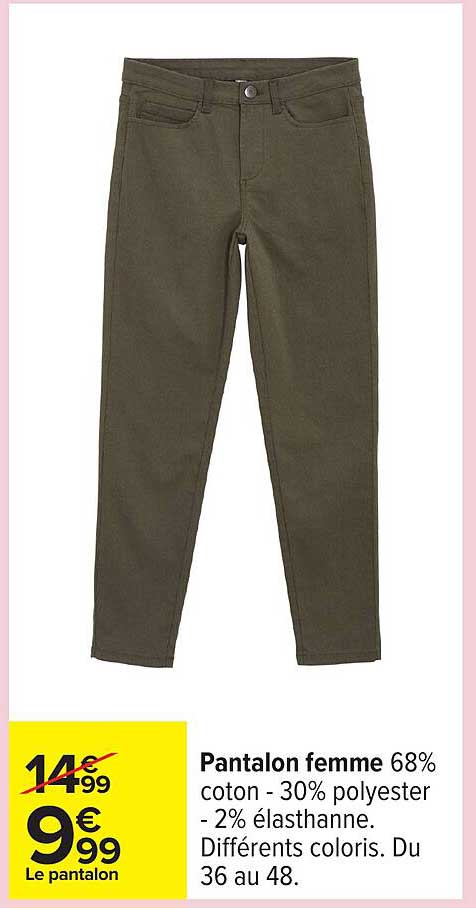 Pantalon femme 68% coton - 30% polyester - 2% élasthanne. Différents coloris. Du 36 au 48.