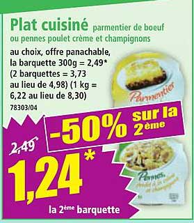 Plat cuisiné parmentier de boeuf ou penne poulet crème et champignons