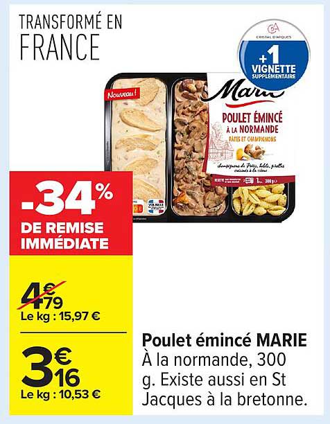 Poulet émincé MARIE À la normande, 300 g. Existe aussi en St Jacques à la bretonne.
