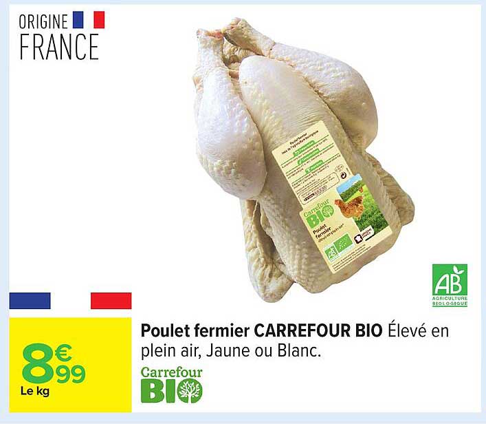 Poulet fermier CARREFOUR BIO Élevé en plein air, Jaune ou Blanc.