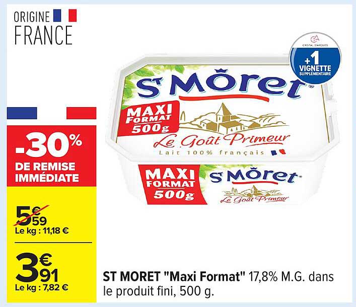 ST MORET "Maxi Format" 17,8% M.G. dans le produit fini, 500 g.