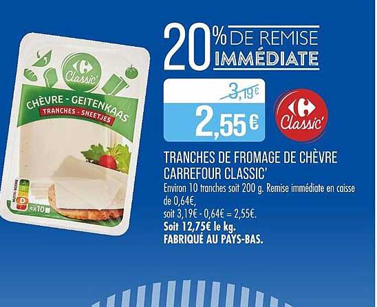 Tranches de fromage de chèvre Carrefour Classic'