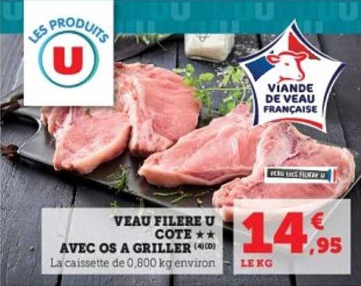 VEAU FILERE U COTE ★★ AVEC OS A GRILLER (4/10)