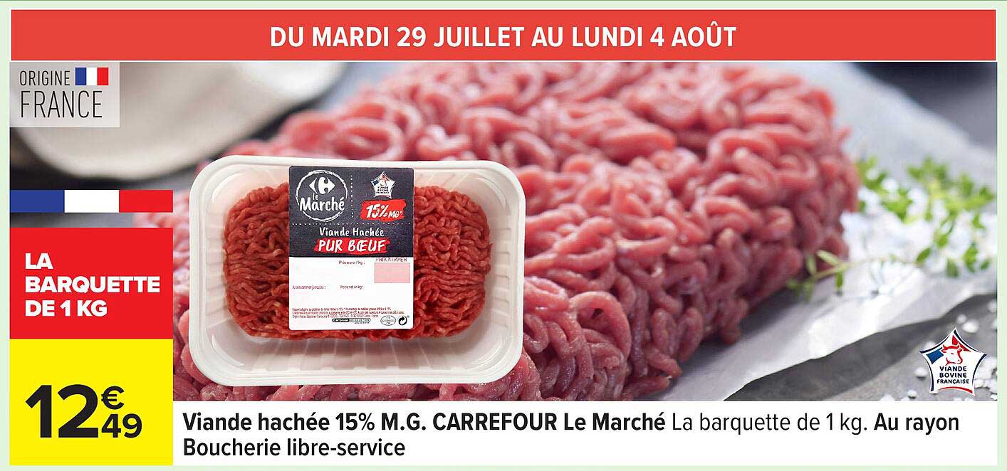 Viande hachée 15% M.G. CARREFOUR Le Marché La barquette de 1 kg