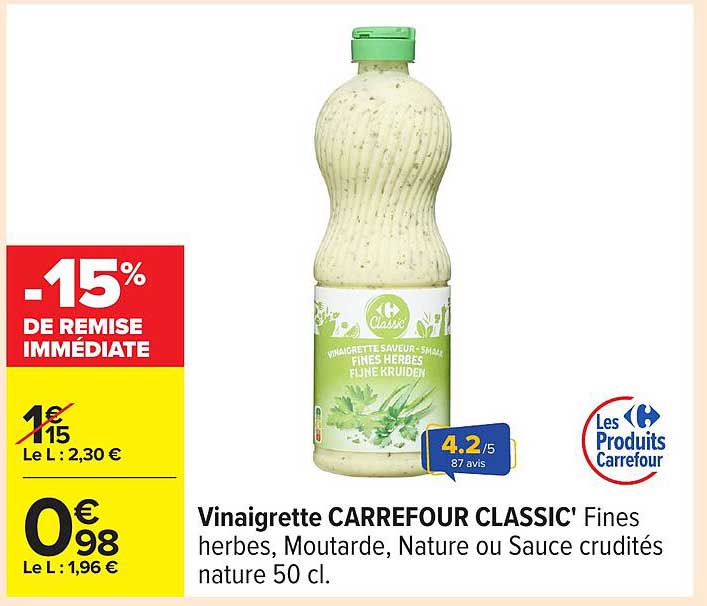 Vinaigrette CARREFOUR CLASSIC' Fines herbes, Moutarde, Nature ou Sauce crudités nature 50 cl.
