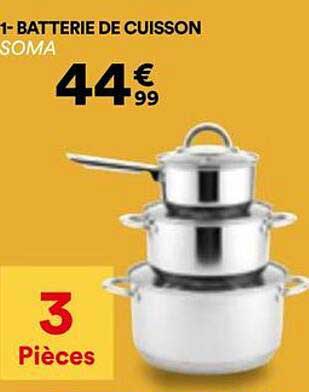 1-BATTERIE DE CUISSON SOMA