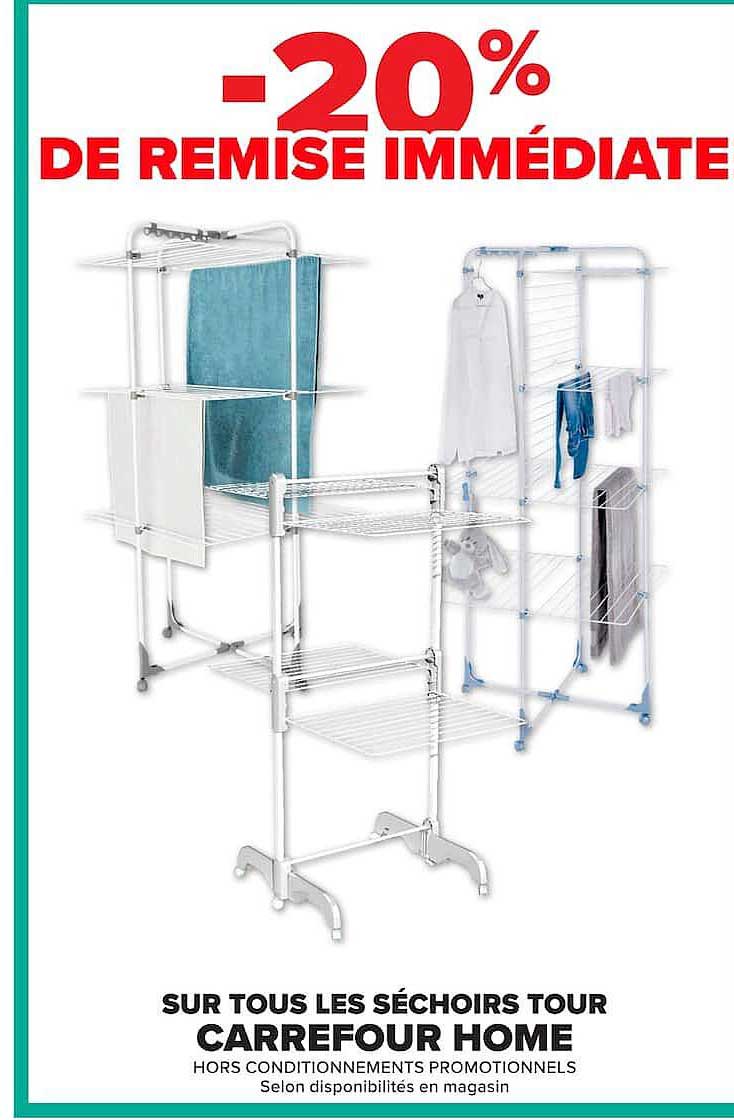 -20% DE REMISE IMMÉDIATE SUR TOUS LES SÉCHOIRS TOUR CARREFOUR HOME