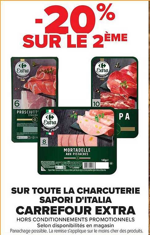 -20% SUR LE 2ÈME SUR TOUTE LA CHARCUTERIE SAPORI D'ITALIA CARREFOUR EXTRA