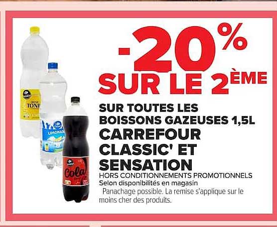 -20% SUR LE 2ÈME SUR TOUTES LES BOISSONS GAZEUSES 1,5L CARREFOUR CLASSIC' ET SENSATION