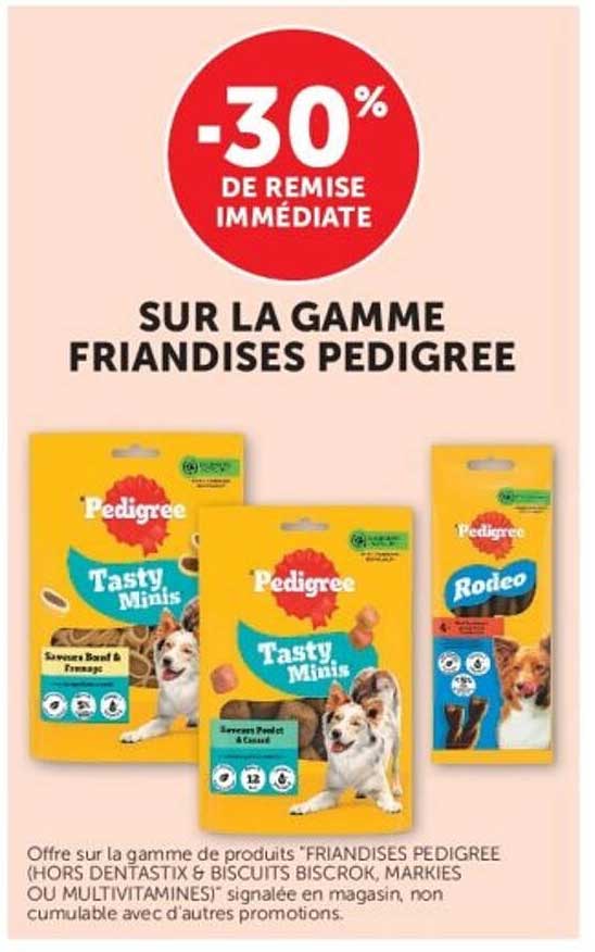 -30% DE REMISE IMMÉDIATE SUR LA GAMME FRIANDISES PEDIGREE