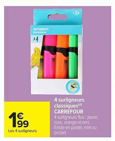 4 surligneurs classiques(*) CARREFOUR