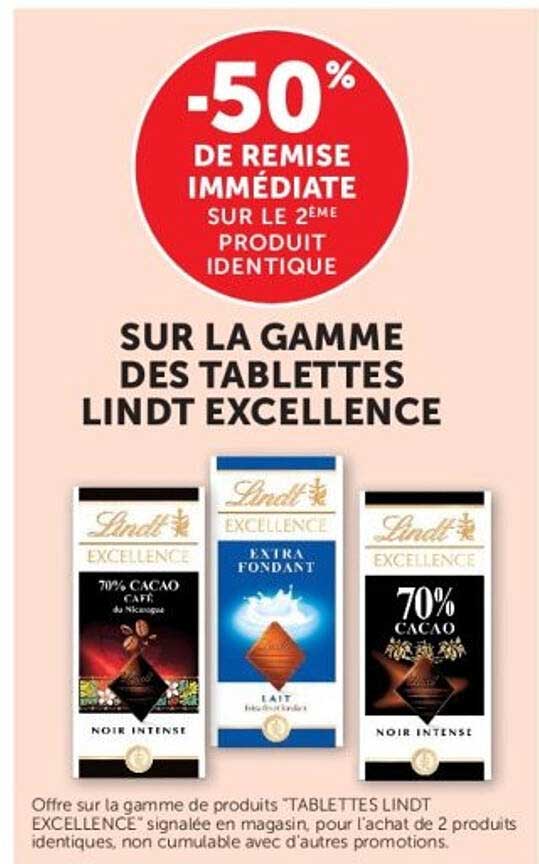 -50% de remise immédiate sur le 2ème produit identique sur la gamme des tablettes Lindt Excellence