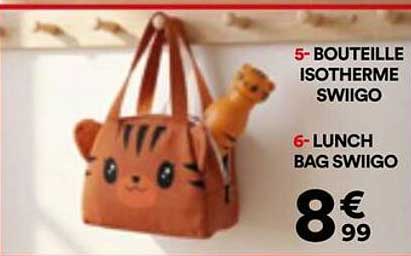5€ BOUTEILLE ISOTHERME SWIIGO 6€ LUNCH BAG SWIIGO 8€99