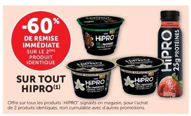 -60% DE REMISE IMMÉDIATE SUR LE 2ÈME PRODUIT IDENTIQUE SUR TOUT HIPRO(1)
