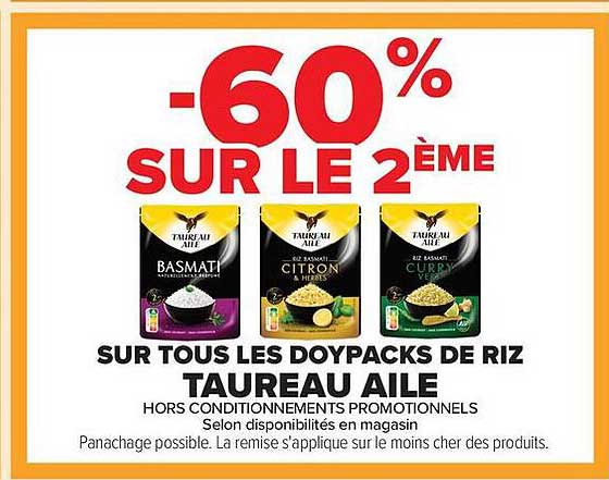 -60% SUR LE 2ÈME SUR TOUS LES DOYPACKS DE RIZ TAUREAU AILE