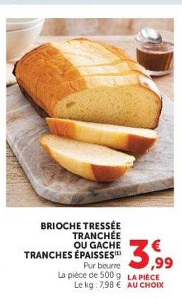 BRIOCHE TRESSÉE TRANCHÉE OU GÂCHE TRANCHES EPAISSES(1)